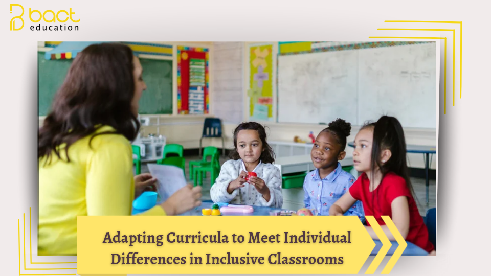 Adapting Curricula to Meet Individual Differences in Inclusive ...