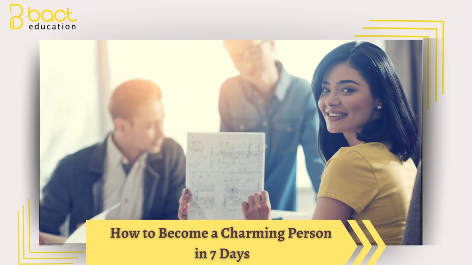 How to Become a Charming Person in 7 Days - Bacttraining